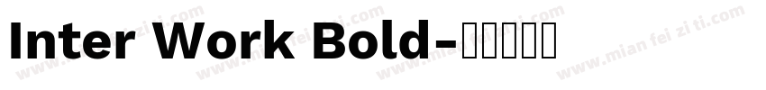 Inter Work Bold字体转换